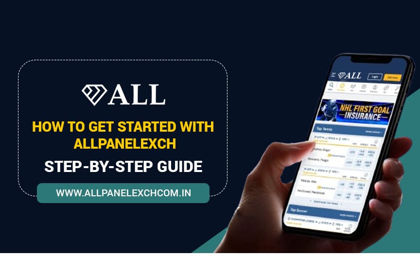 How to Get Started with Allpanelexch: Step-by-Step Guide